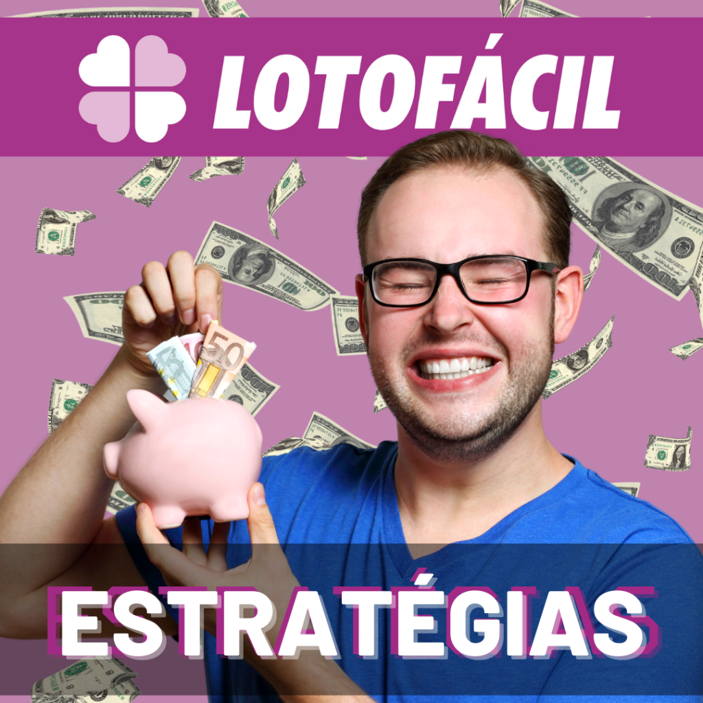 Foco em Loterias Lotofácil: Dicas e Estratégias para Vencer